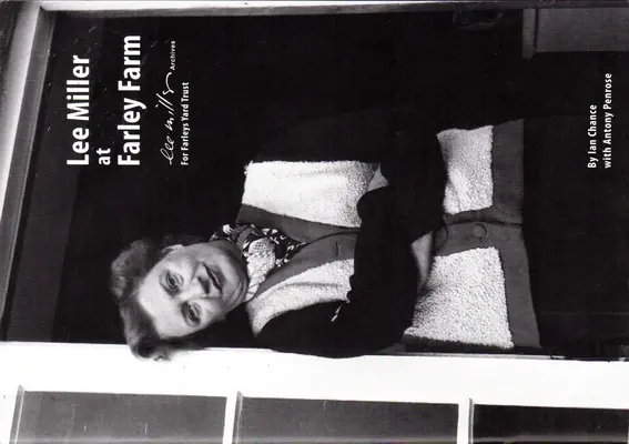 Lee Miller la ferma Farley - Lee Miller at Farley Farm