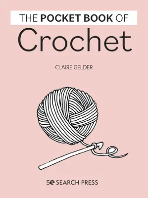 Cartea de buzunar a croșetatului - Pocket Book of Crochet