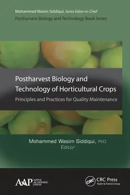 Biologia și tehnologia post-recoltare a culturilor horticole: Principii și practici pentru menținerea calității - Postharvest Biology and Technology of Horticultural Crops: Principles and Practices for Quality Maintenance