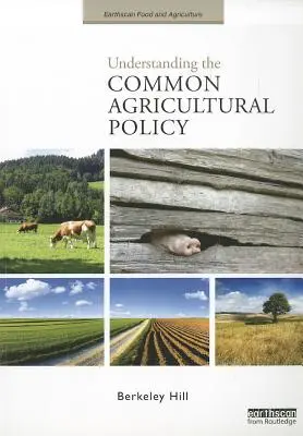 Înțelegerea politicii agricole comune - Understanding the Common Agricultural Policy