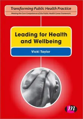 Conducerea pentru sănătate și bunăstare - Leading for Health and Wellbeing
