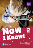 Now I Know 2 Carte pentru elevi - Now I Know 2 Student Book