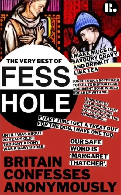 Very Best of Fesshole - Marea Britanie se confesează anonim - Very Best of Fesshole - Britain Confesses Anonymously