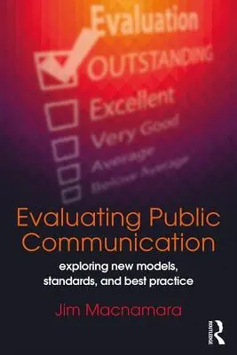Evaluarea comunicării publice: Explorarea noilor modele, standarde și bune practici - Evaluating Public Communication: Exploring New Models, Standards, and Best Practice