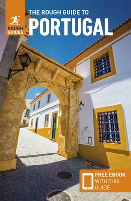 The Rough Guide to Portugal (Ghid de călătorie cu Free Ebook) - The Rough Guide to Portugal (Travel Guide with Free Ebook)