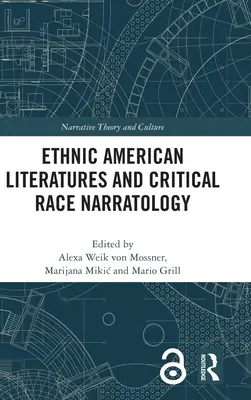 Literaturi etnice americane și narratologie rasială critică - Ethnic American Literatures and Critical Race Narratology