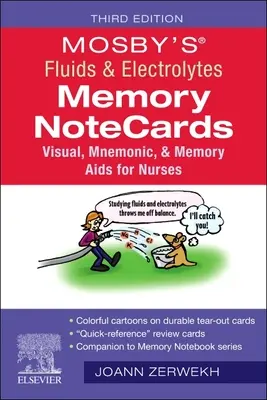 Mosby's(r) Fluids & Electrolytes Memory Notecards: Vizuale, mnemonice și de memorie SIDA pentru asistente medicale - Mosby's(r) Fluids & Electrolytes Memory Notecards: Visual, Mnemonic, and Memory AIDS for Nurses
