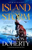 Strategos: Insula în furtună - O epopee bizantină captivantă - Strategos: Island in the Storm - A gripping Byzantine epic