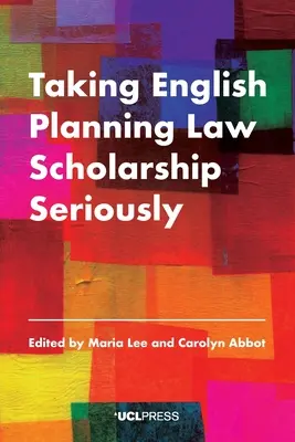 Luarea în serios a studiilor de drept al planificării în limba engleză - Taking English Planning Law Scholarship Seriously
