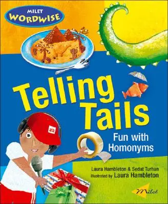 Telling Tails: Distracție cu omonime - Telling Tails: Fun with Homonyms