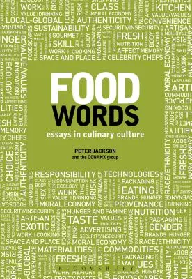 Cuvinte despre mâncare: Eseuri în cultura culinară - Food Words: Essays in Culinary Culture