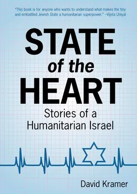 State of the Heart: Poveștile unui Israel umanitar - State of the Heart: Stories of a Humanitarian Israel