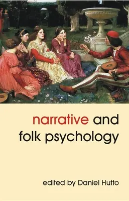 Narațiunea și psihologia populară - Narrative and Folk Psychology