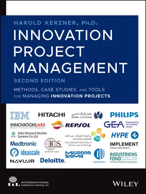 Managementul proiectelor de inovare: Metode, studii de caz și instrumente pentru gestionarea proiectelor de inovare - Innovation Project Management: Methods, Case Studies, and Tools for Managing Innovation Projects