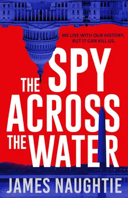 The Spy Across the Water (Spionul de peste apă): Volumul 3 - The Spy Across the Water: Volume 3