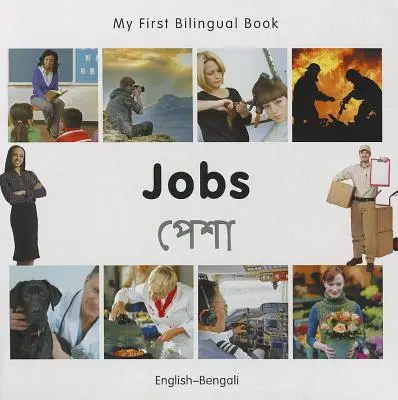 My First Bilingual Book-Jobs (Engleză-Bengali) - My First Bilingual Book-Jobs (English-Bengali)