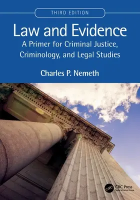 Drept și probe: Un abecedar pentru justiția penală, criminologie și studii juridice - Law and Evidence: A Primer for Criminal Justice, Criminology, and Legal Studies