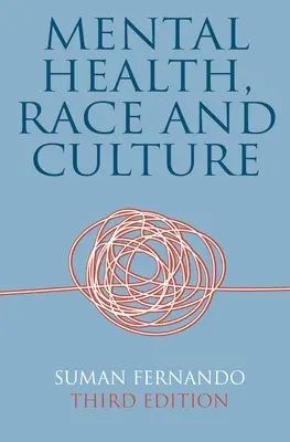 Sănătatea mintală, rasa și cultura - Mental Health, Race and Culture