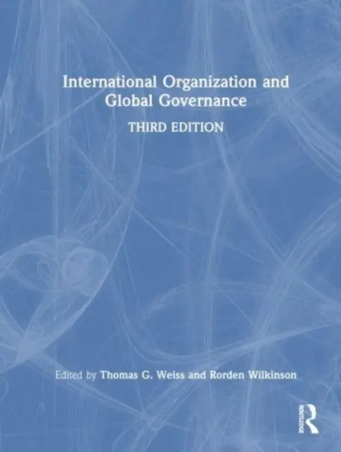 Organizația internațională și guvernanța globală - International Organization and Global Governance