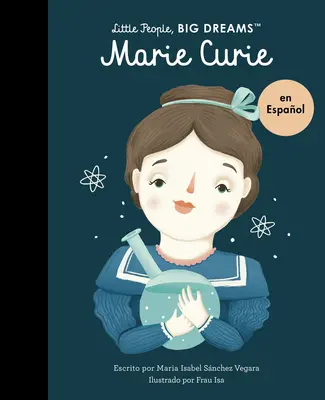 Marie Curie (ediție spaniolă) - Marie Curie (Spanish Edition)