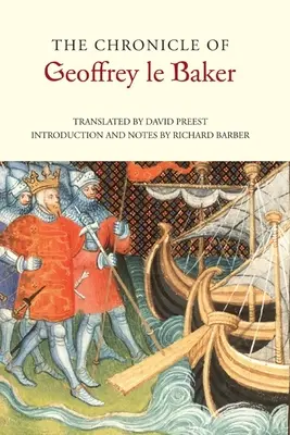 Cronica lui Geoffrey Le Baker din Swinbrook - The Chronicle of Geoffrey Le Baker of Swinbrook