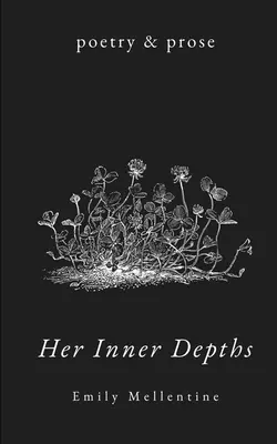 Adâncimile ei interioare - Her Inner Depths