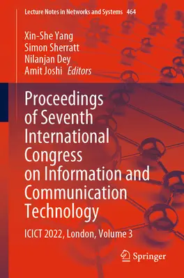Proceedings of Seventh International Congress on Information and Communication Technology: Icict 2022, Londra, volumul 3 - Proceedings of Seventh International Congress on Information and Communication Technology: Icict 2022, London, Volume 3