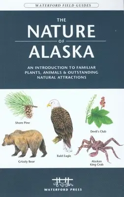 Natura din Arizona: O introducere în plante, animale și atracții naturale deosebite - The Nature of Arizona: An Introduction to Familiar Plants, Animals & Outstanding Natural Attractions