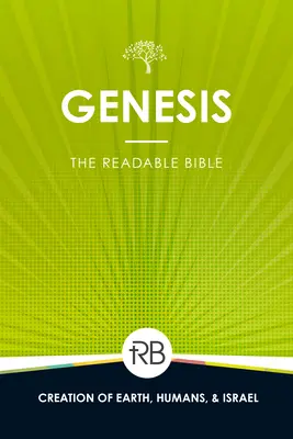 Biblia lizibilă: Geneza: Geneza - The Readable Bible: Genesis: Genesis