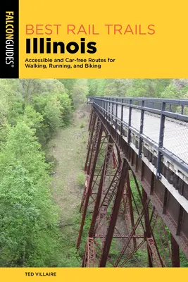 Cele mai bune trasee feroviare din Illinois: Rute accesibile și fără mașini pentru mers pe jos, alergare și ciclism - Best Rail Trails Illinois: Accessible and Car-free Routes for Walking, Running, and Biking