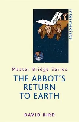 Întoarcerea pe Pământ a Starețului - The Abbot's Return to Earth