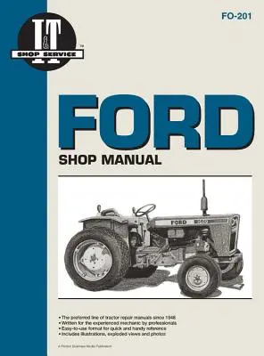 Manual de atelier Ford Fo18 Fo21 Fo22 Fo36 Fo39 - Ford Shop Manual Fo18 Fo21 Fo22 Fo36 Fo39