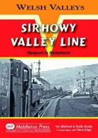 Sirhowy Valley Line - de la Newport la Nantybwch - Sirhowy Valley Line - Newport to Nantybwch