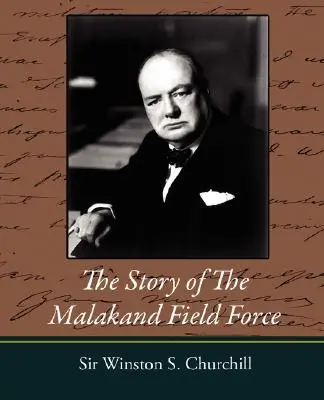 Povestea forței de teren din Malakand - The Story of the Malakand Field Force