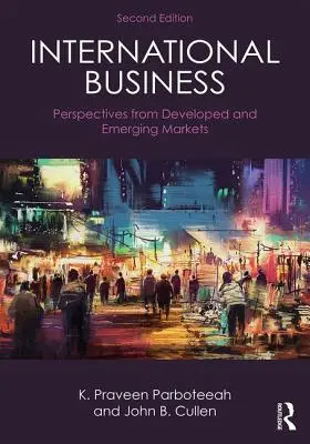 Afaceri internaționale: Perspective de pe piețele dezvoltate și emergente - International Business: Perspectives from Developed and Emerging Markets