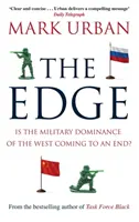 Edge - Dominarea militară a Occidentului se apropie de sfârșit? - Edge - Is the Military Dominance of the West Coming to an End?