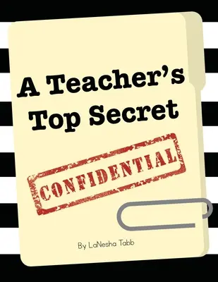 Marele secret al unui profesor: confidențial - A Teacher's Top Secret Confidential