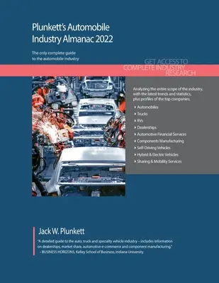 Plunkett's Automobile Industry Almanac 2022: Studii de piață, statistici, tendințe și companii de top din industria automobilelor - Plunkett's Automobile Industry Almanac 2022: Automobile Industry Market Research, Statistics, Trends and Leading Companies