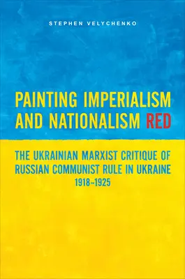 Vopsirea în roșu a imperialismului și naționalismului - Painting Imperialism and Nationalism Red