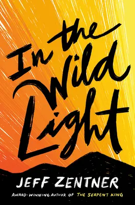 În lumina sălbatică - In the Wild Light