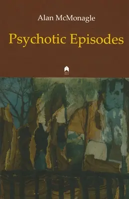 Episoade psihotice - Psychotic Episodes