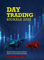 Day Trading Signals 2022: Cel mai bun ghid de cumpărare și vânzare de semnale pentru Day Trading și Scalping - Day Trading Signals 2022: The Best Guide to Buying and Selling Signals for Day Trading and Scalping