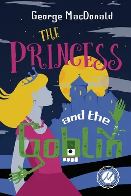 Prințesa și spiridușul (The Princess and the Goblin) - The Princess and the Goblin