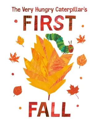 Prima cădere a omizii foarte înfometate (The Very Hungry Caterpillar's First Fall) - The Very Hungry Caterpillar's First Fall