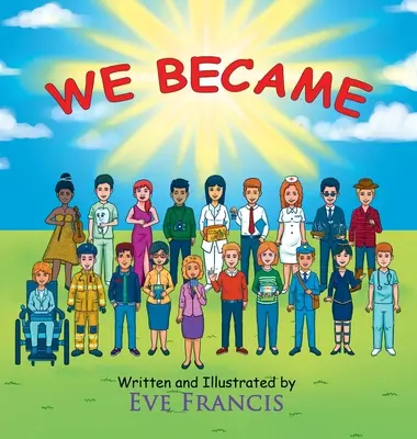 Am devenit - We Became