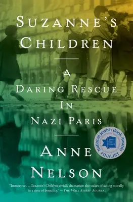 Copiii lui Suzanne: O salvare îndrăzneață în Parisul nazist - Suzanne's Children: A Daring Rescue in Nazi Paris