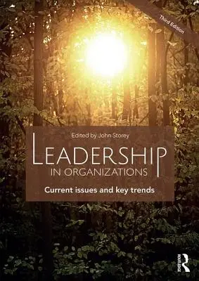 Leadership în organizații: Probleme actuale și tendințe cheie - Leadership in Organizations: Current Issues and Key Trends