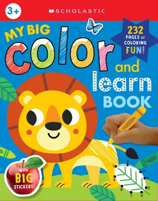 Cartea mea mare de colorat și învățat: Scholastic Early Learners (Carte de colorat) - My Big Color & Learn Book: Scholastic Early Learners (Coloring Book)