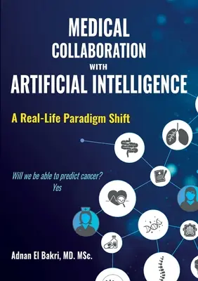 Colaborarea medicală cu inteligența artificială: O schimbare de paradigmă în viața reală - Medical Collaboration with Artificial Intelligence: A Real-Life Paradigm Shift