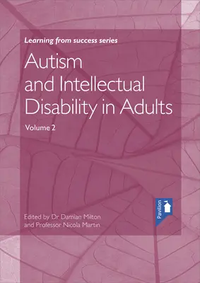 Autism și dizabilitate intelectuală la adulți Volumul 2 - Autism and Intellectual Disability in Adults Volume 2